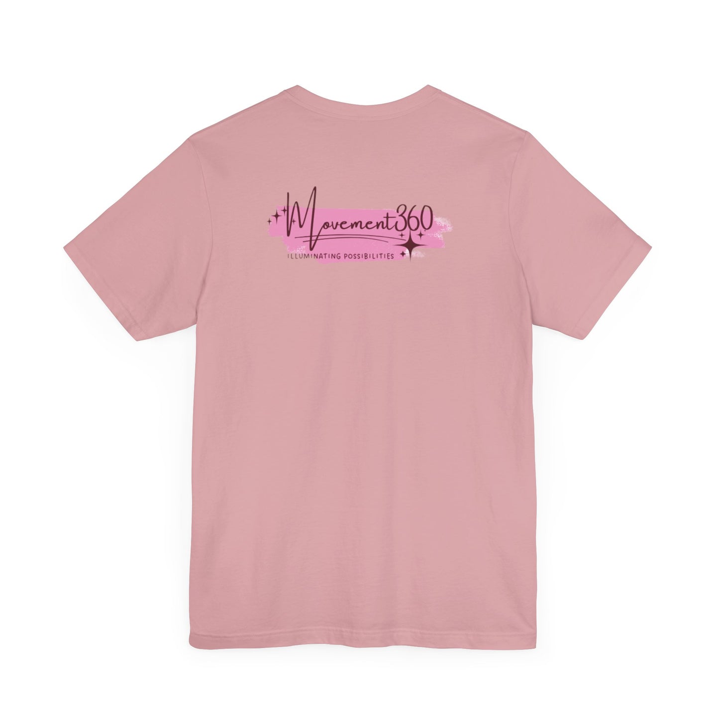 Movement 360 Unisex Tee - Embrace Possibilities in Pink