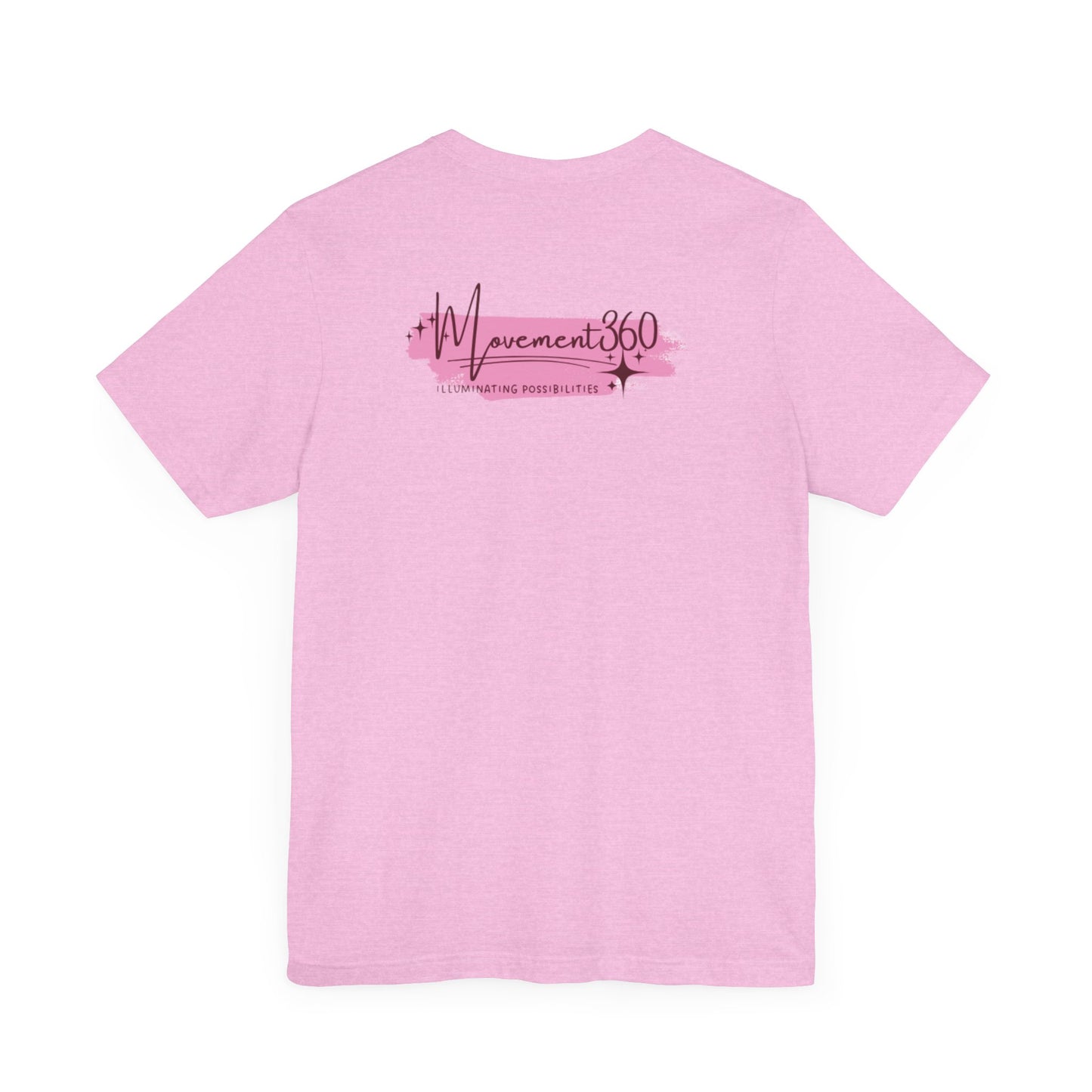 Movement 360 Unisex Tee - Embrace Possibilities in Pink