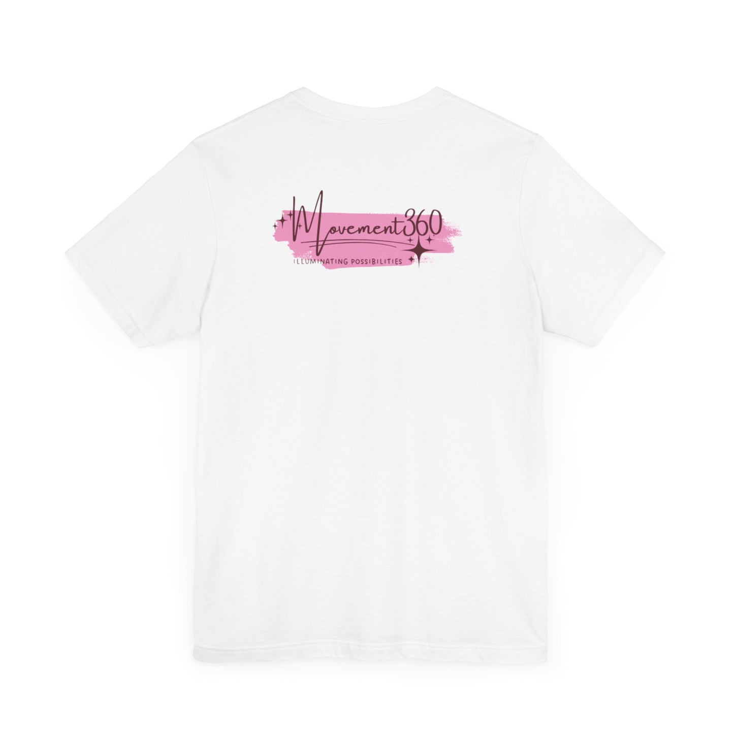 Movement 360 Unisex Tee - Embrace Possibilities in Pink