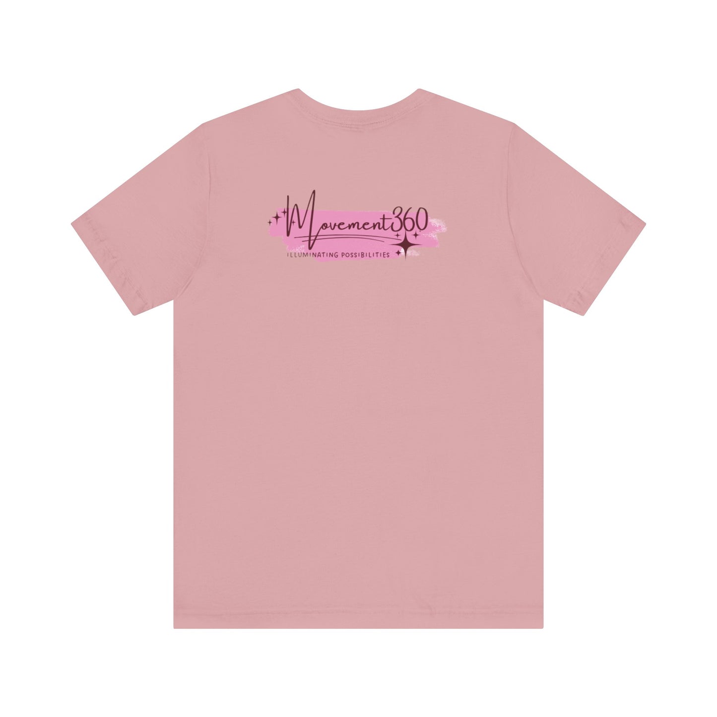 Movement 360 Unisex Tee - Embrace Possibilities in Pink