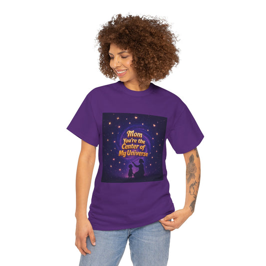 Mom You're the Center of My Universe Tee - Unisex Heavy Cotton T-Shirt for Mother’s Day and Family Celebrations