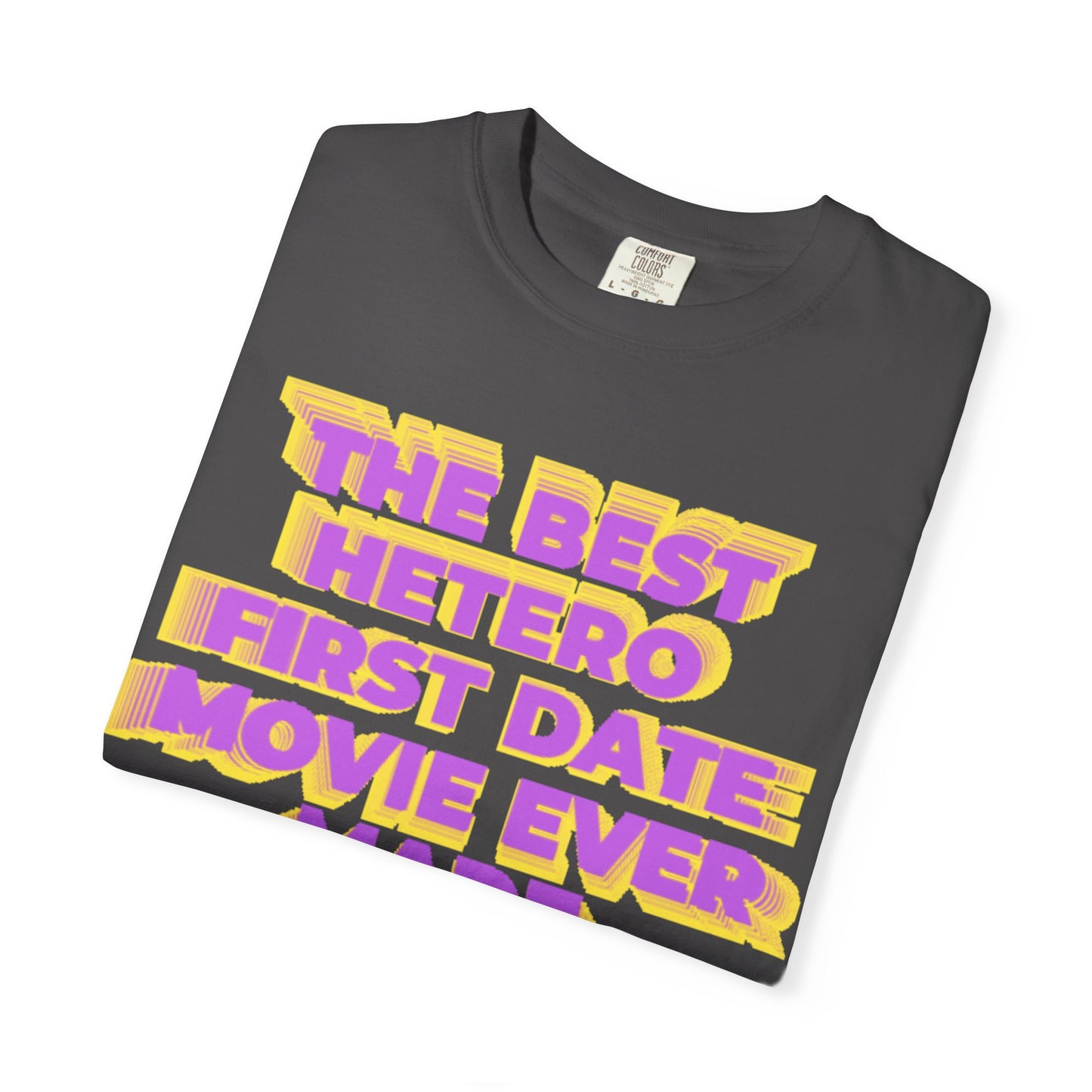 Graphic T-Shirt — "The Best Hetero First Date Movie Ever Made" Retro Bold Tee
