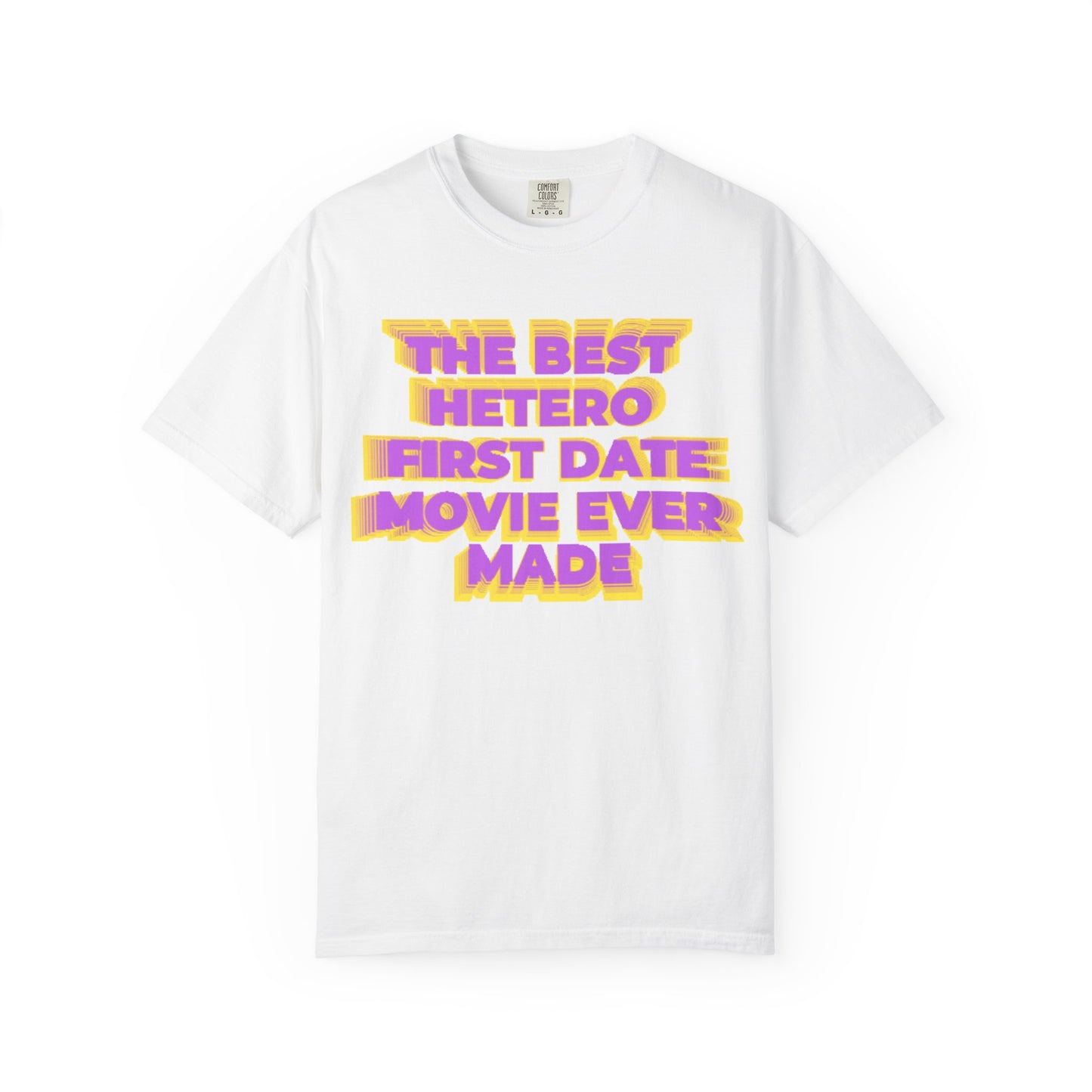 Graphic T-Shirt — "The Best Hetero First Date Movie Ever Made" Retro Bold Tee