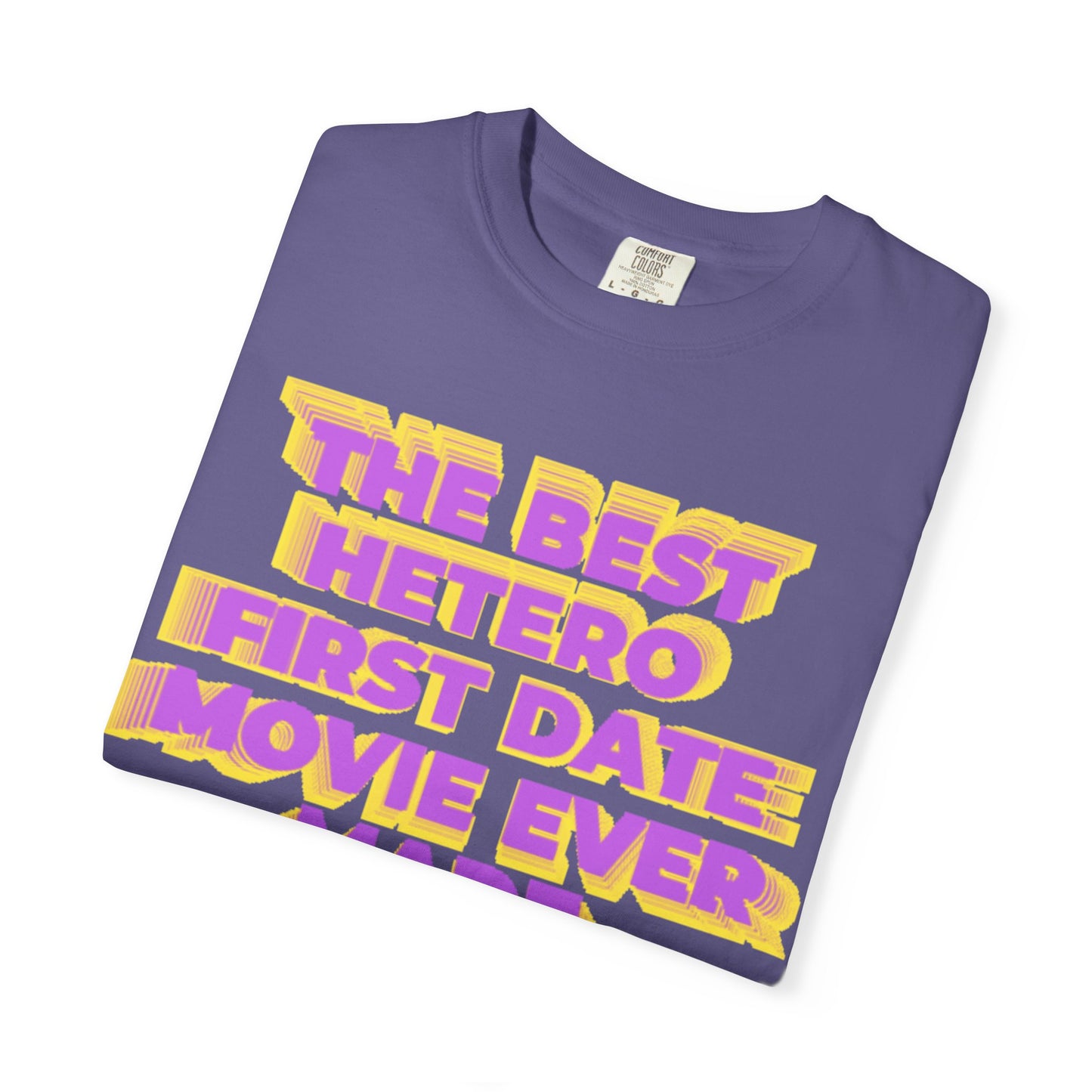 Graphic T-Shirt — "The Best Hetero First Date Movie Ever Made" Retro Bold Tee